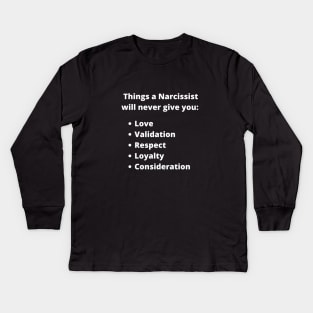 Narcissist's Personality Kids Long Sleeve T-Shirt